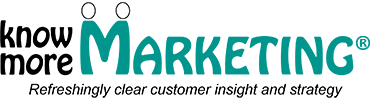 Know More Marketing - Refreshingly clear customer insight and strategy